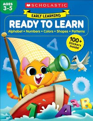 Early Learning: Ready to Learn Workbook by Scholastic Teacher Resources