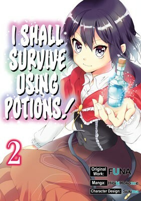 I Shall Survive Using Potions! (Manga) Volume 2 by FUNA, Hibiki Kokonoe