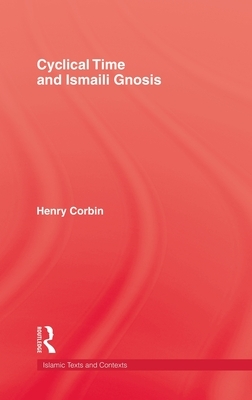 Cyclical Time & Ismaili Gnosis by Corbin