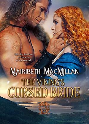 The Viking's Cursed Bride: A Viking Marriage of Convenience Romance by Mairibeth MacMillan