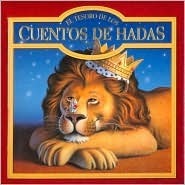 El Tesoro de Los Cuentos de Hadas by Joe Spencer, Dorothea Goldenberg, Jim Salvati, Phil Wilson, Bette Killion, Gary Torrisi, Jerry LoFaro