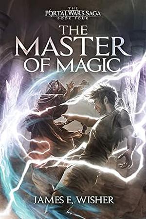The Master of Magic by James E. Wisher