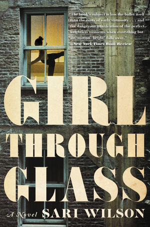 Girl Through Glass by Sari Wilson