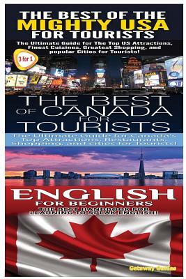 The Best of the Might USA for Tourists & the Best of Canada for Tourists & English for Beginners by Getaway Guides