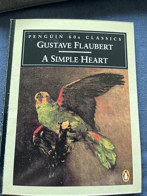 A Simple Heart by Gustave Flaubert