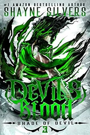 Devil's Blood by Shayne Silvers