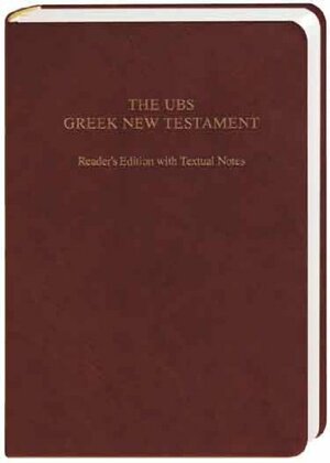 UBS Greek New Testament Reader's Edition with Textual Notes by Florian Voss, Anonymous, Barclay M. Newman Jr.