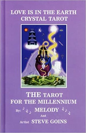 Crystal Tarot: The Tarot for the Millennium by Steve Goins, Melody