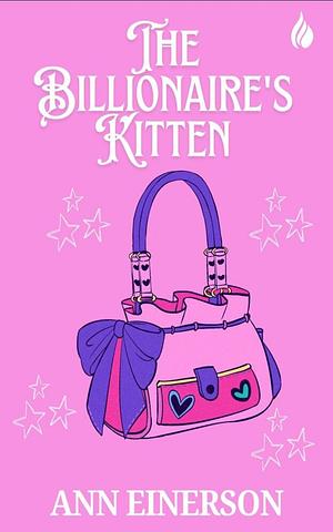 The Billionaire's Kitten  by Ann Einerson