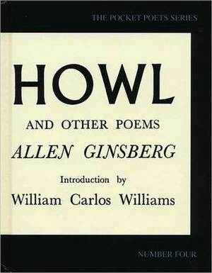 Howl and Other Poems by Allen Ginsberg, William Carlos Williams