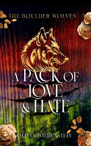 A Pack Of Love And Hate by Olivia Wildenstein
