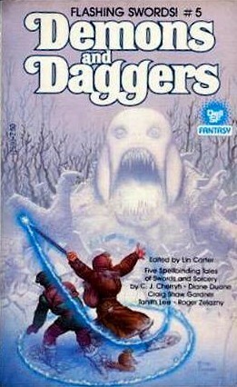 Demons and Daggers by Lin Carter, Craig Shaw Gardner, Diane Duane, C.J. Cherryh, Roger Zelazny, Tanith Lee