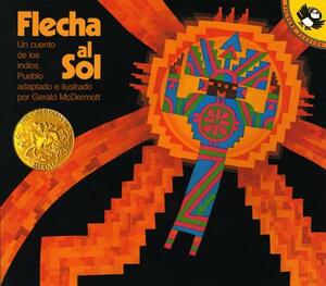 Flecha Al Sol by Gerald McDermott