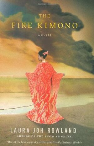The Fire Kimono by Laura Joh Rowland