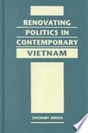 Renovating Politics in Contemporary Vietnam by Zachary Abuza