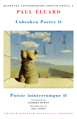 Unbroken Poetry II: Poésie Ininterrompue II by Paul Éluard