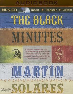 The Black Minutes by Martín Solares
