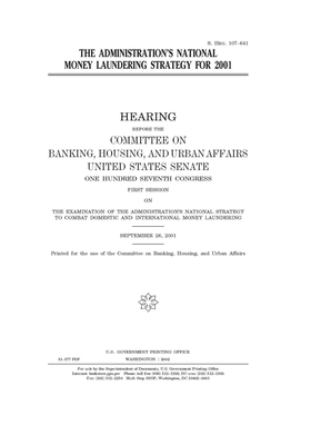 The administration's national money laundering strategy for 2001 by Committee on Banking Housing (senate), United States Congress, United States Senate