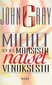 Miehet ovat Marsista, naiset Venuksesta by Pirjo Latvala, John Gray