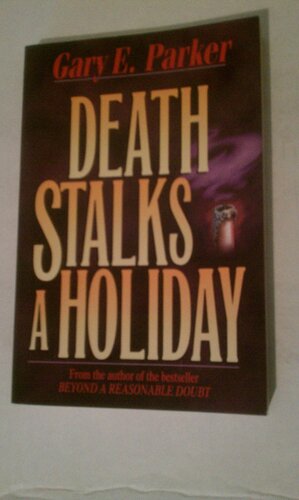 Death Stalks a Holiday by Gary E. Parker