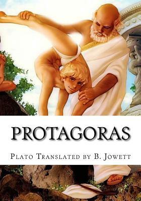 Protagoras by Plato Translated by B. Jowett