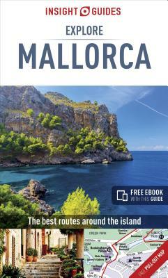 Insight Guides Explore Mallorca (Travel Guide with Free Ebook) by Insight Guides