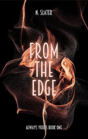 From The Edge by N. Slater