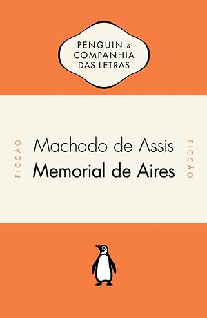 Memorial de Aires by Machado de Assis