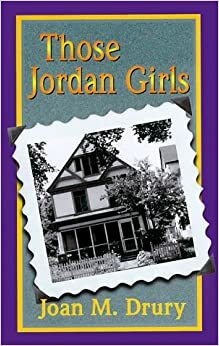 Those Jordan Girls by Joan M. Drury