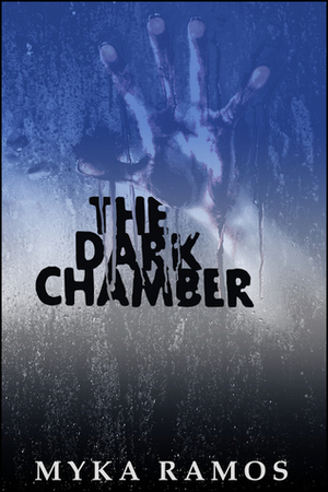 The Dark Chamber by Myka Ramos
