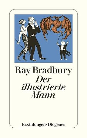 Der illustrierte Mann by Ray Bradbury