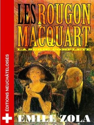 Les Rougon Macquart (les 20 volumes de la série) by Émile Zola