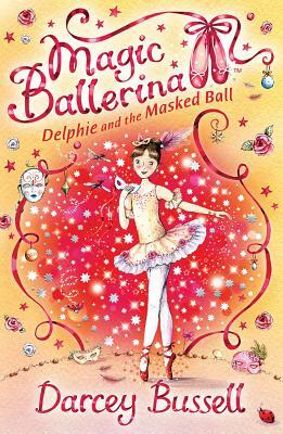 Delphie and the Masked Ball by Darcey Bussell