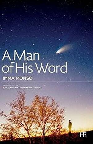 A Man of His Word by Imma Monsó, Maruxa Relaño