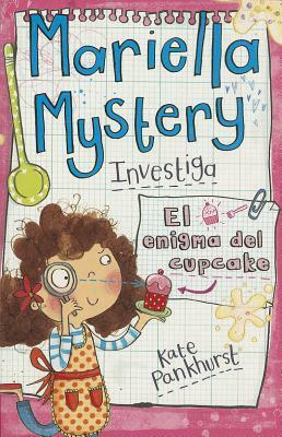 El Enigma del Cupcake by Kate Pankhurst