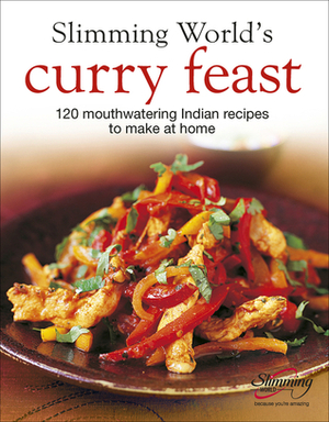 Slimming World's Curry Feast: 120 mouth-watering Indian recipes to make at home by Slimming World, Sara Niven