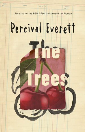 The Trees by Percival Everett