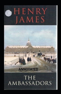 The Ambassadors Illustrated by Henry James