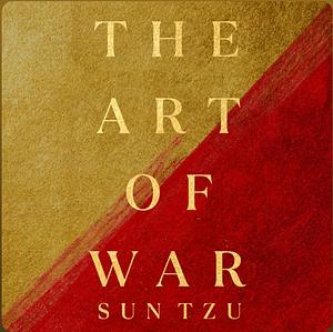 Sun Tzu: The Art of War by Sun Tzu