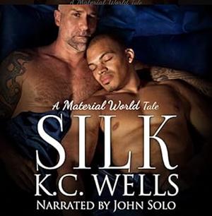 Silk by K.C. Wells