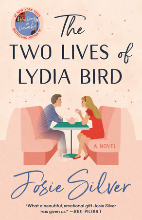 The Two Lives of Lydia Bird by Josie Silver