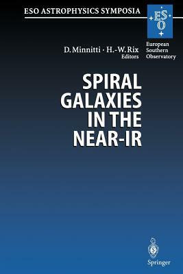 Spiral Galaxies in the Near-IR: Proceedings of the Eso/Mpa Workshop Held at Garching, Germany, 7-9 June 1995 by 