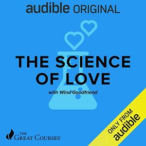 The Science of Love by Wind Goodfriend
