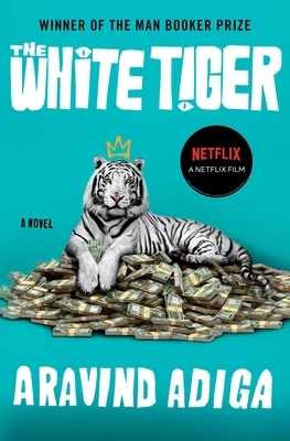 The White Tiger by Aravind Adiga