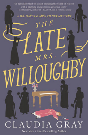 The Late Mrs. Willoughby by Claudia Gray