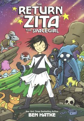 The Return of Zita the Spacegirl by Ben Hatke