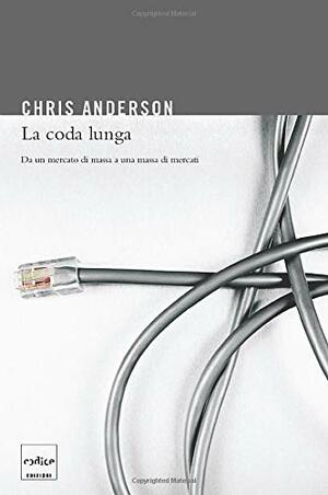 La coda lunga by Chris Anderson