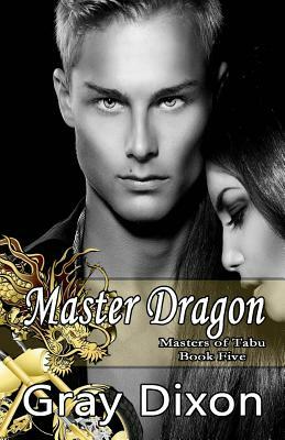 Master Dragon by Gray Dixon