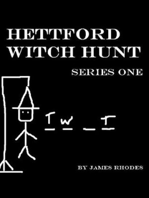Hettford Witch Hunt: Series One by James Rhodes