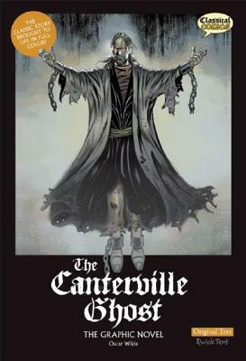 The Canterville Ghost the Graphic Novel: Original Text by Oscar Wilde